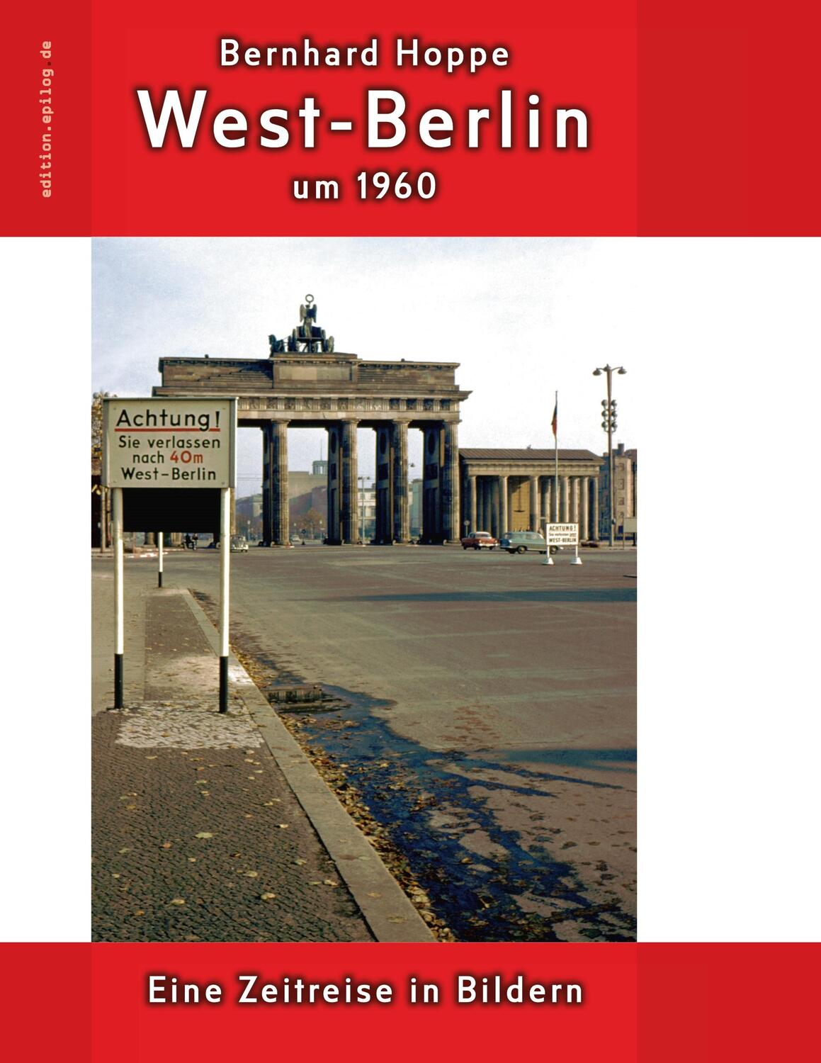 Cover: 9783750433397 | West-Berlin um 1960 | Eine Zeitreise in Bildern | Bernhard Hoppe