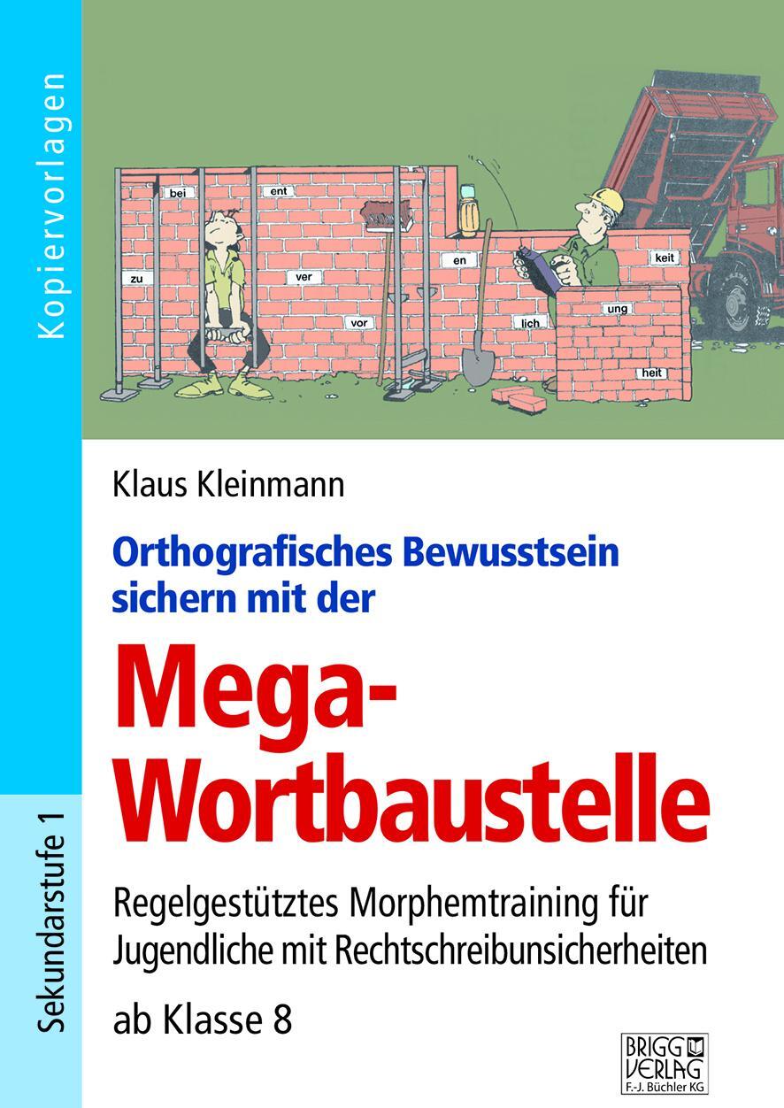 Cover: 9783956601194 | Orthografisches Bewusstsein sichern mit der Mega-Wortbaustelle | Buch