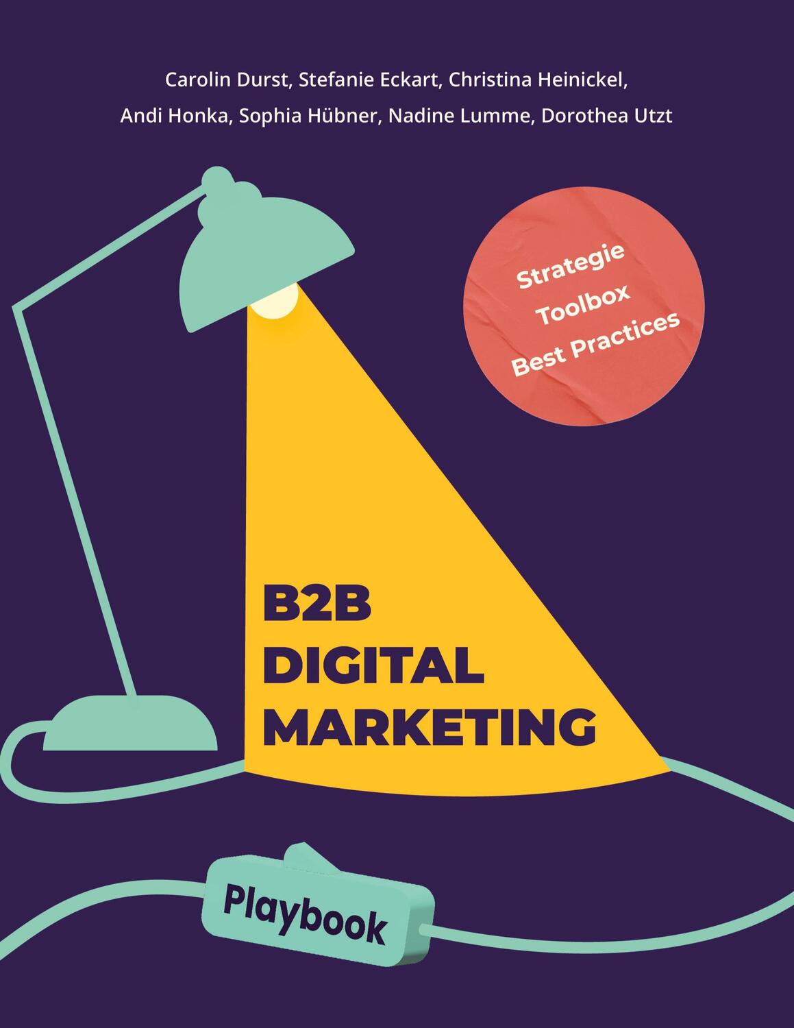 Cover: 9783347541559 | B2B Digital Marketing Playbook | Carolin Durst (u. a.) | Taschenbuch