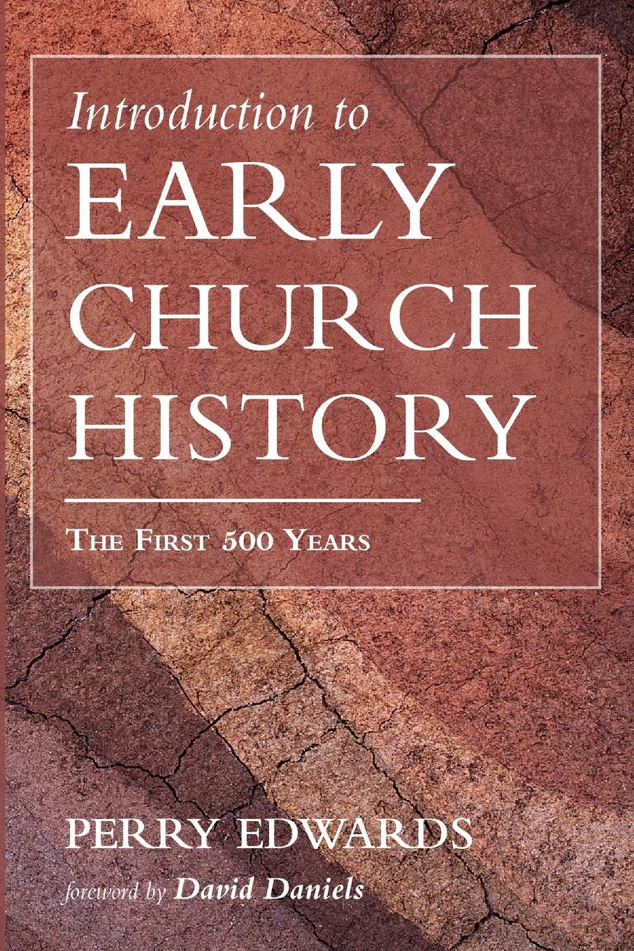 Cover: 9781666755206 | Introduction to Early Church History | Perry Edwards | Taschenbuch