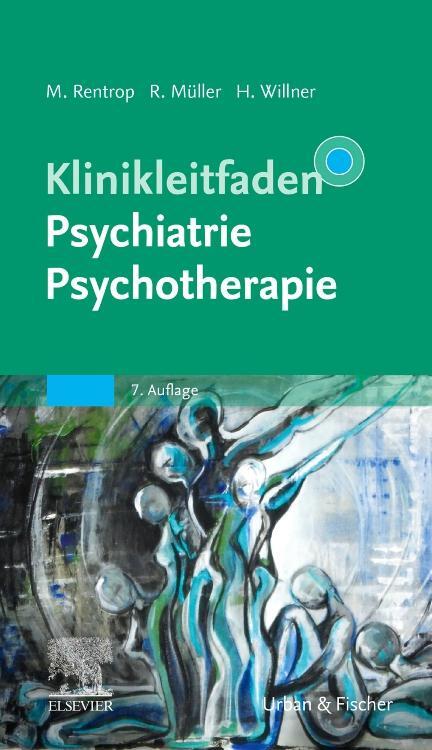 Cover: 9783437231551 | Klinikleitfaden Psychiatrie Psychotherapie | Michael Rentrop (u. a.)