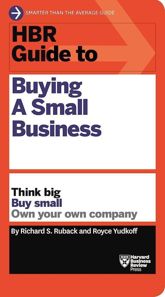 Cover: 9781633692503 | HBR Guide to Buying a Small Business: Think Big, Buy Small, Own...