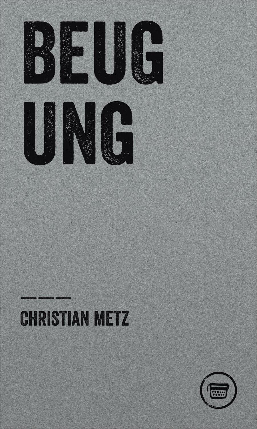 Cover: 9783945832424 | Beugung | Poetik der Dokumentation | Christian Metz | Taschenbuch