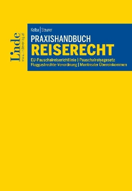 Cover: 9783707336764 | Praxishandbuch Reiserecht (f. Österreich) | Peter Kolba (u. a.) | Buch