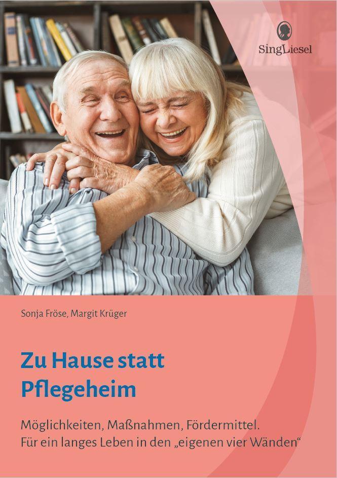 Cover: 9783944360133 | Zu Hause statt Pflegeheim | Sonja Fröse (u. a.) | Taschenbuch | 200 S.