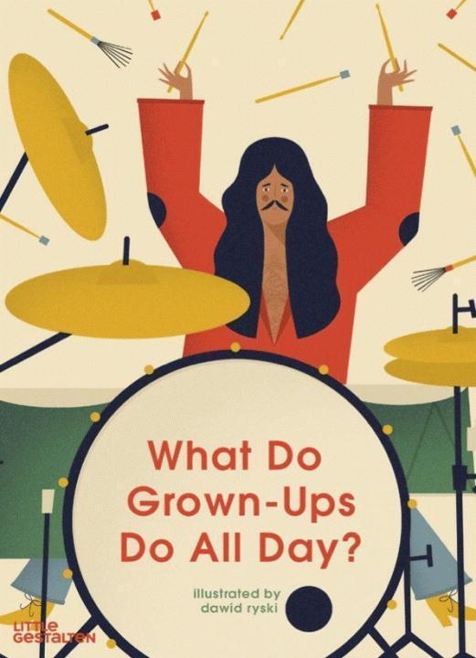 Cover: 9783899557992 | What Do Grown-Ups Do All Day? | Dawid Ryski | Buch | 32 S. | Englisch
