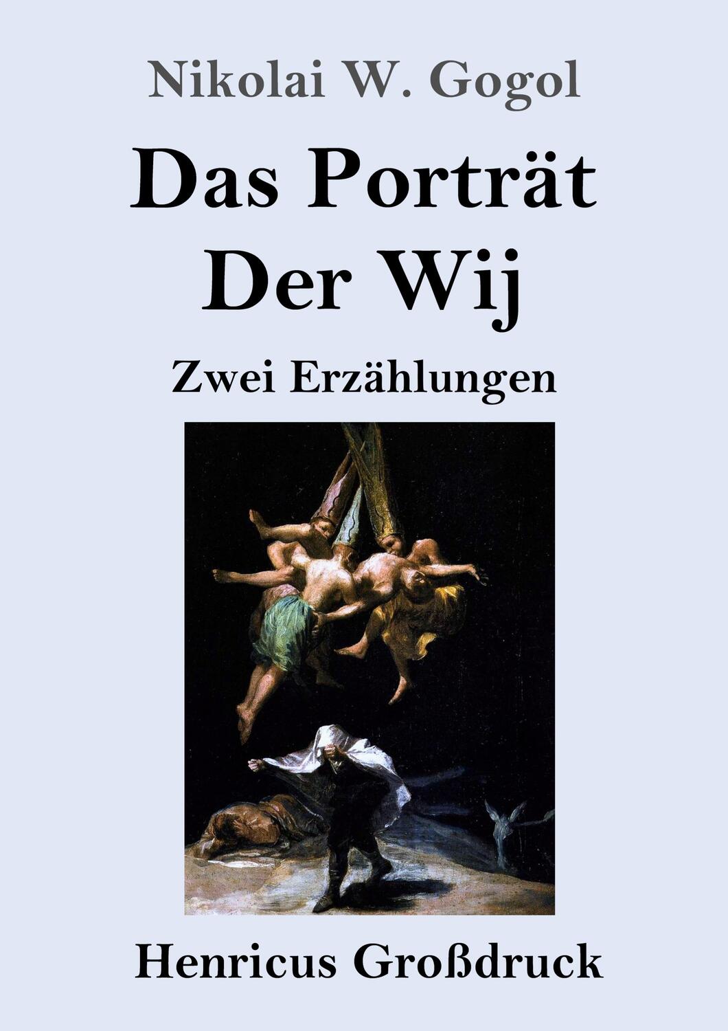 Cover: 9783847855927 | Das Porträt / Der Wij (Großdruck) | Nikolai W. Gogol | Taschenbuch
