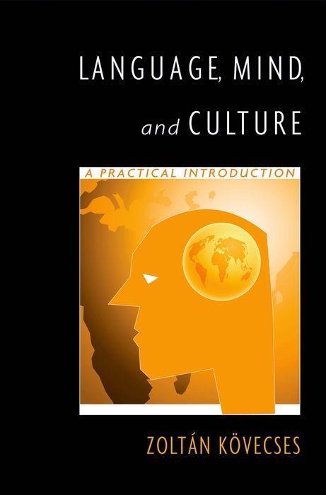 Cover: 9780195187205 | Language, Mind, and Culture | A Practical Introduction | Kovecses