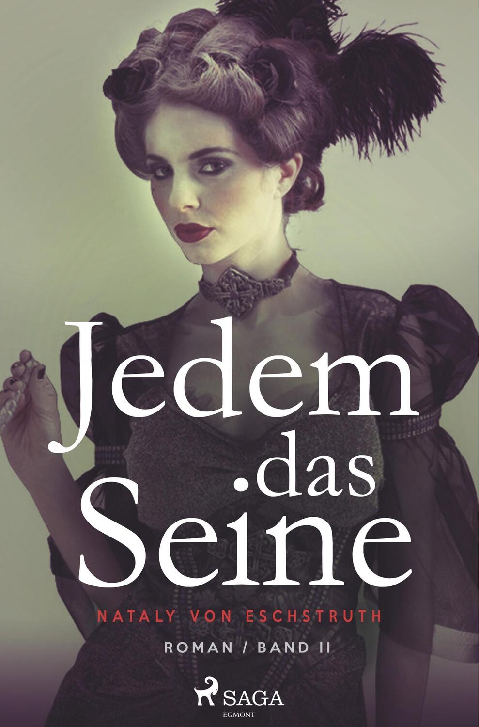 Cover: 9788726245134 | Jedem das Seine - Band II | Nataly Von Eschstruth | Taschenbuch | 2019