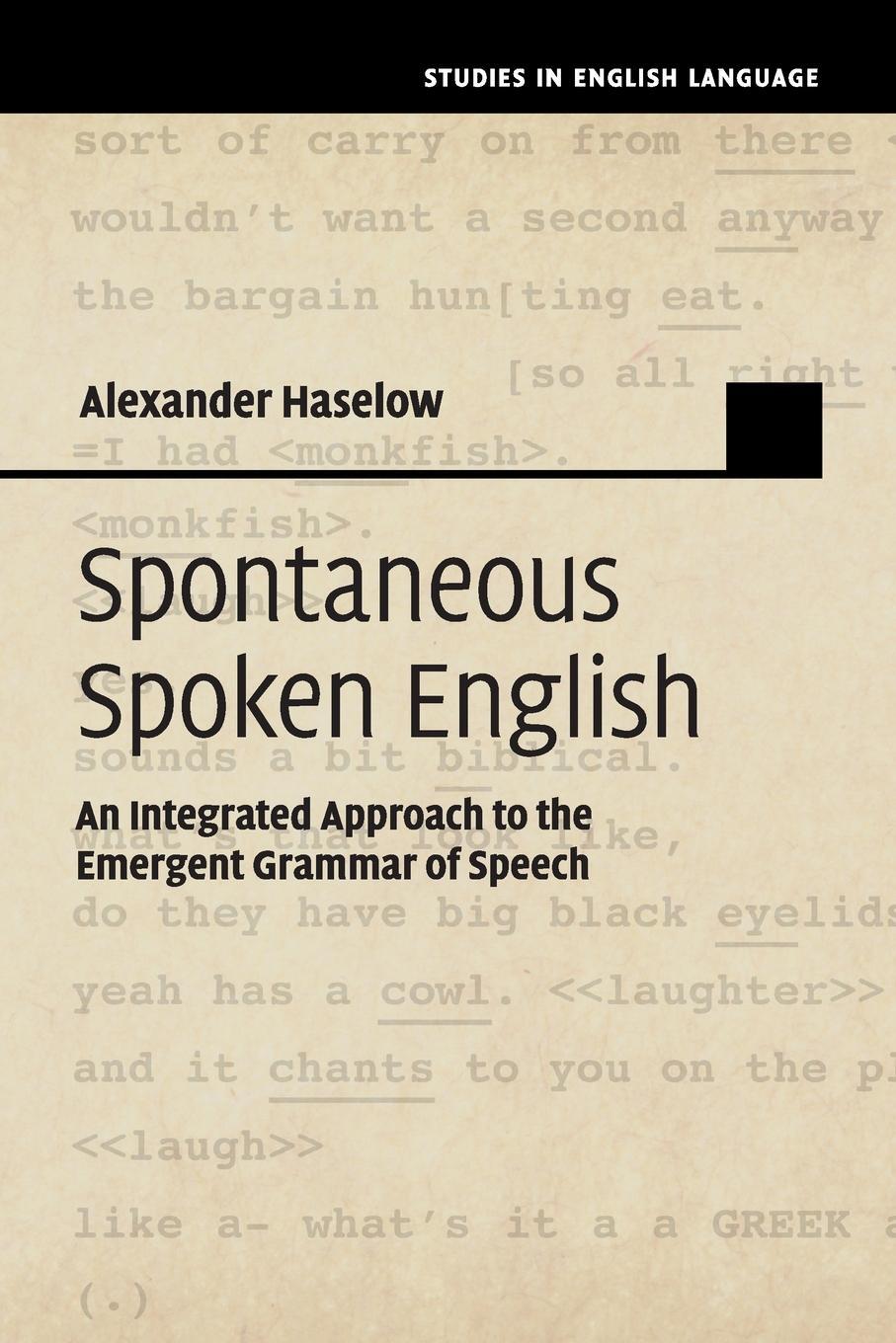 Cover: 9781108404709 | Spontaneous Spoken English | Alexander Haselow | Taschenbuch | 2020