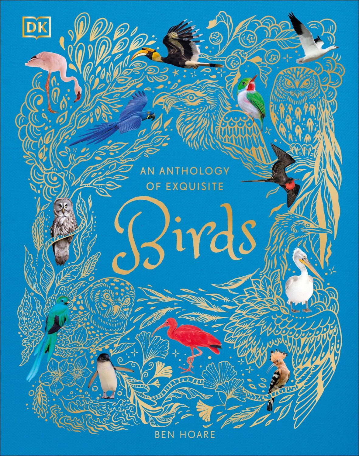 Cover: 9780241674963 | An Anthology of Exquisite Birds | Ben Hoare | Buch | 224 S. | Englisch