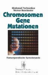 Cover: 9783540586678 | Chromosomen, Gene, Mutationen | Humangenetische Sprechstunde | Buch
