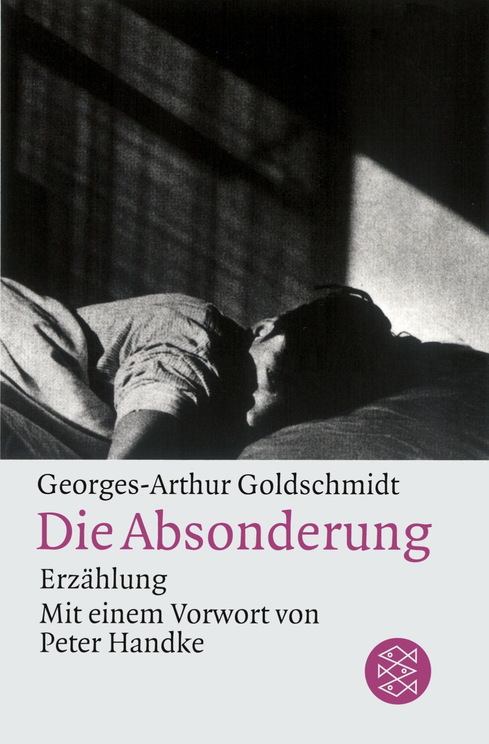 Cover: 9783596118670 | Die Absonderung | Georges-Arthur Goldschmidt | Taschenbuch | 178 S.