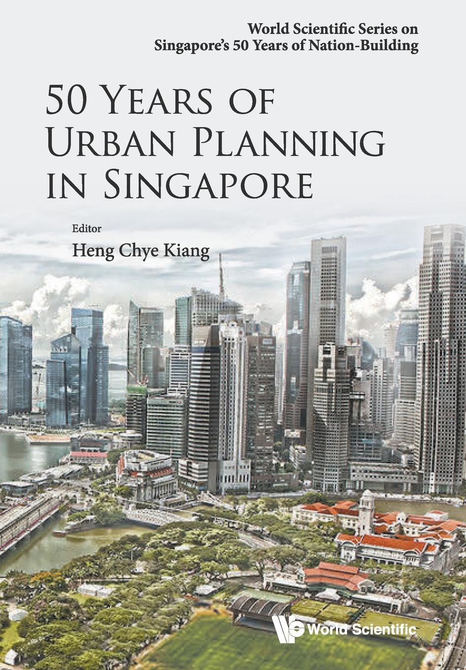 Cover: 9789814656467 | 50 Years of Urban Planning in Singapore | Chye Kiang Heng | Buch