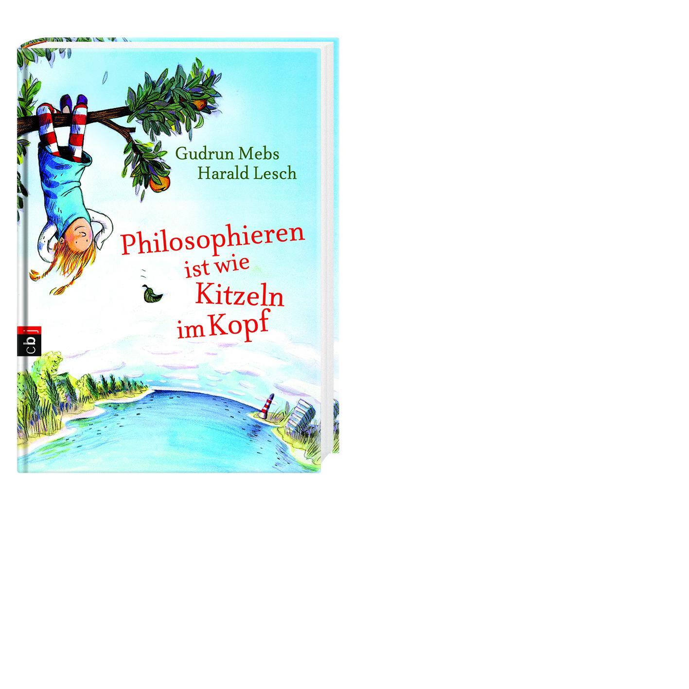 Bild: 9783570156216 | Philosophie ist wie Kitzeln im Kopf | Gudrun Mebs (u. a.) | Buch | cbj