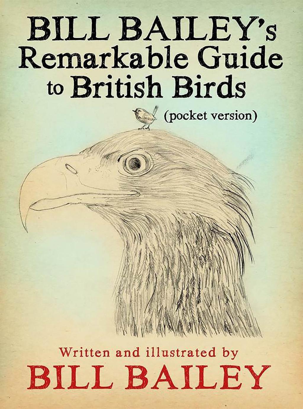 Cover: 9781786487131 | Bill Bailey's Remarkable Guide to British Birds | Bill Bailey | Buch