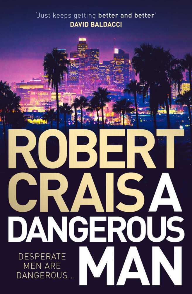 Cover: 9781471157646 | A Dangerous Man | Elvis Cole &amp; Joe Pike 18 | Robert Crais | Buch
