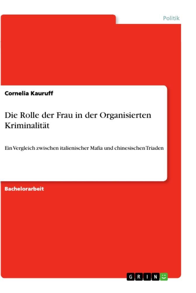Cover: 9783668902749 | Die Rolle der Frau in der Organisierten Kriminalität | Kauruff | Buch