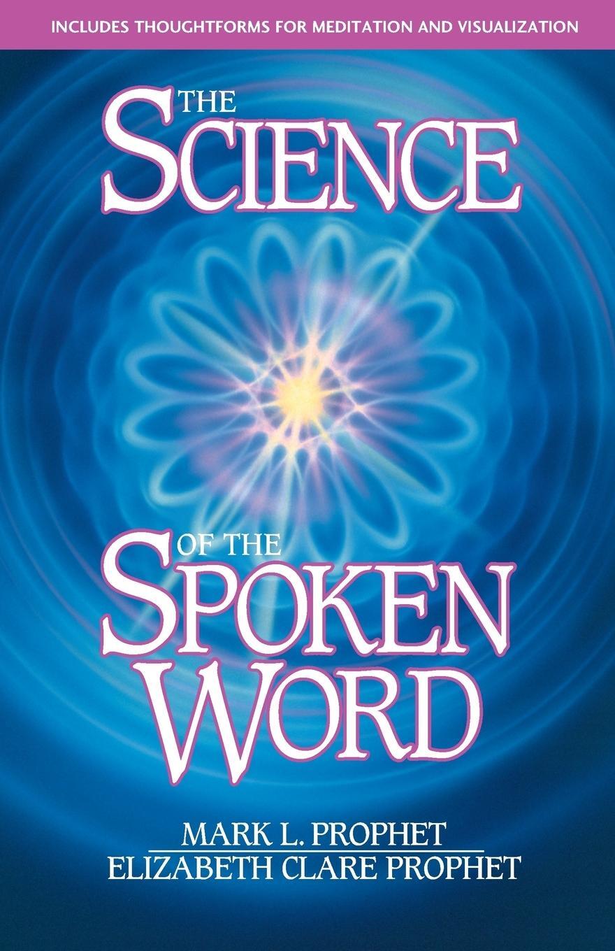 Cover: 9780916766078 | The Science of the Spoken Word | Mark L. Prophet (u. a.) | Taschenbuch