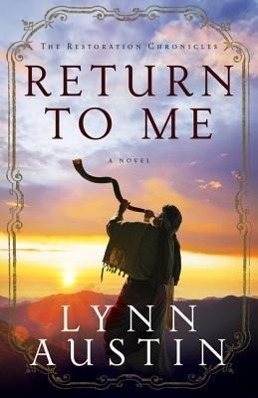 Cover: 9780764208980 | Return to Me | Lynn Austin | Taschenbuch | The Restoration Chronicles