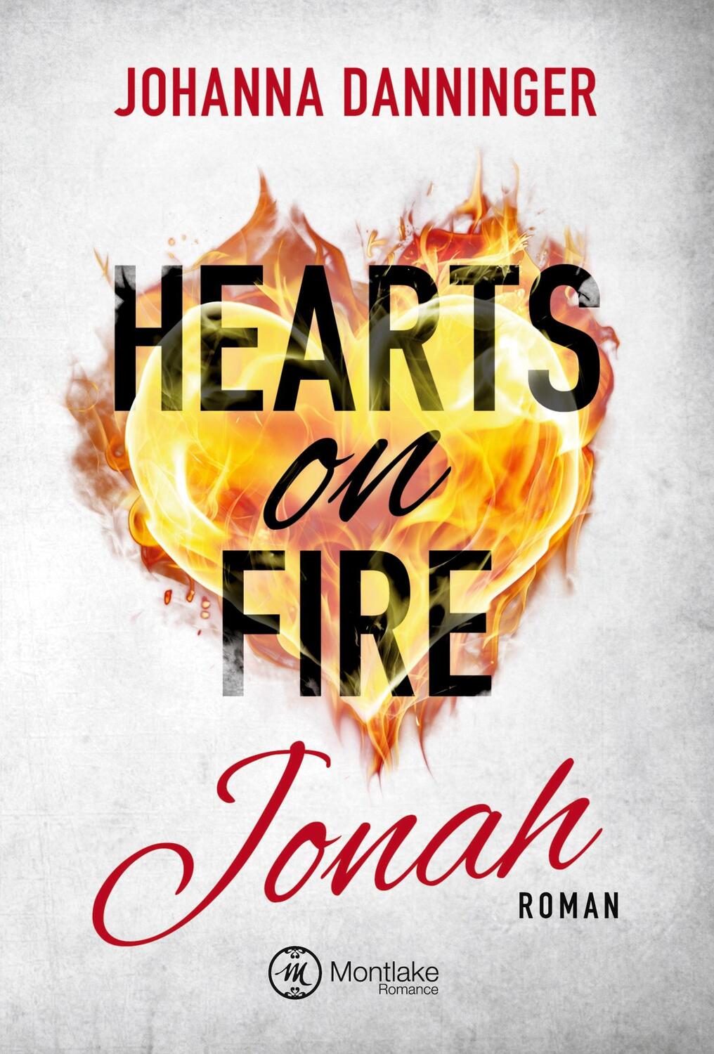 Cover: 9782919804658 | Hearts on Fire | Jonah | Johanna Danninger | Taschenbuch | Paperback