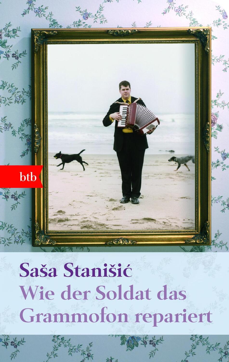 Cover: 9783442741694 | Wie der Soldat das Grammofon repariert | Sasa Stanisic | Buch | btb