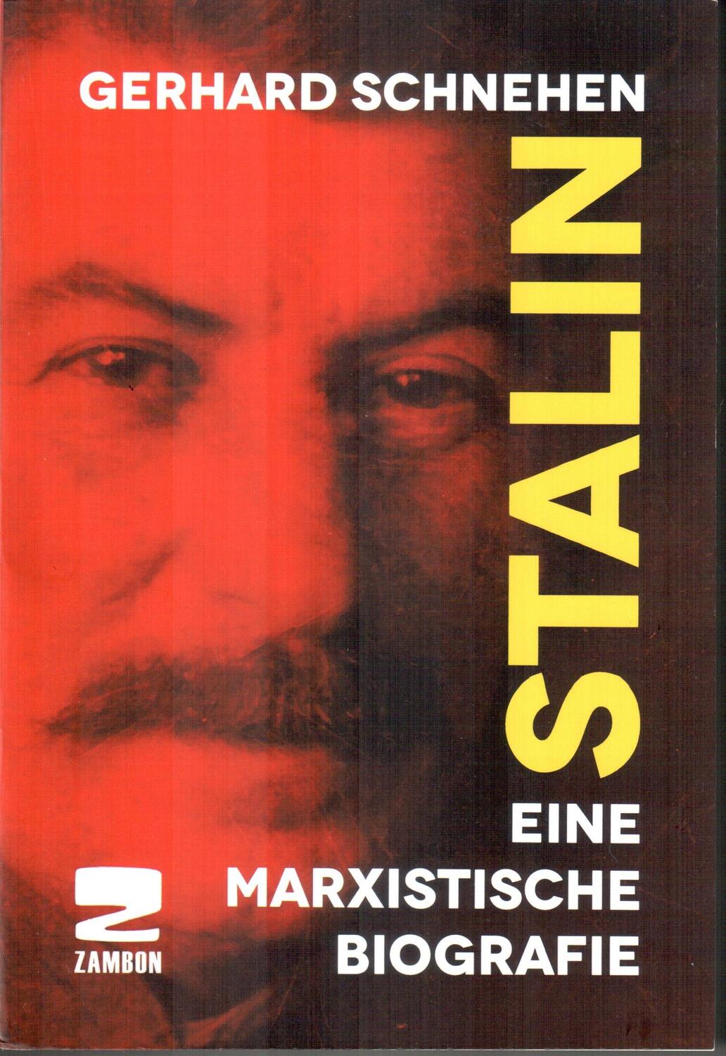 Cover: 9783889752819 | Stalin | Eine marxistische Biografie | Gerhard Schnehen | Taschenbuch