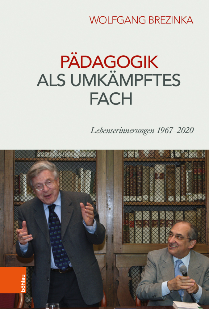 Cover: 9783205211709 | Pädagogik als umkämpftes Fach | Lebenserinnerungen 1967-2020 | Buch