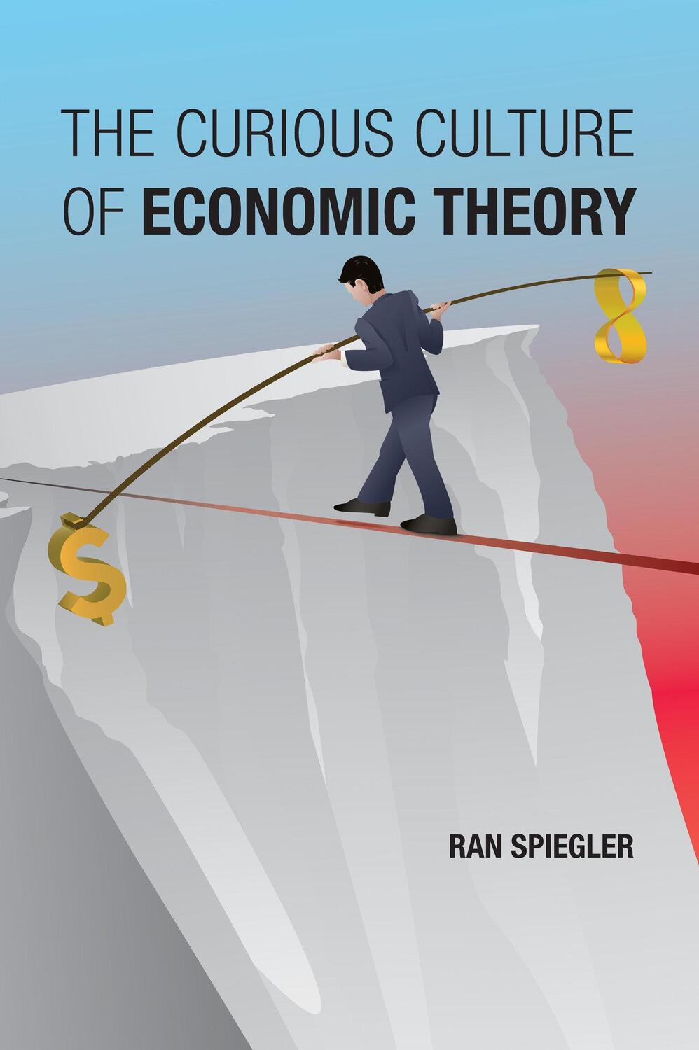 Cover: 9780262548229 | The Curious Culture of Economic Theory | Ran Spiegler | Taschenbuch