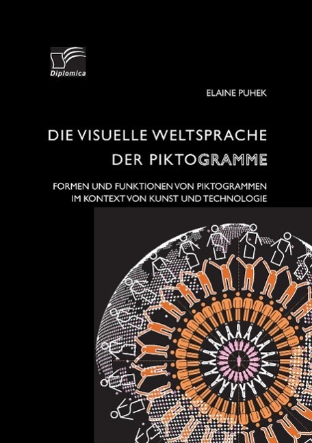 Cover: 9783842889842 | Die visuelle Weltsprache der Piktogramme: Formen und Funktionen von...