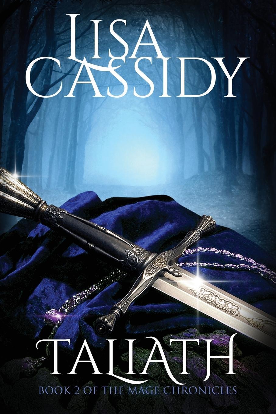 Cover: 9780995358928 | Taliath | Lisa Cassidy | Taschenbuch | The Mage Chronicles | Paperback