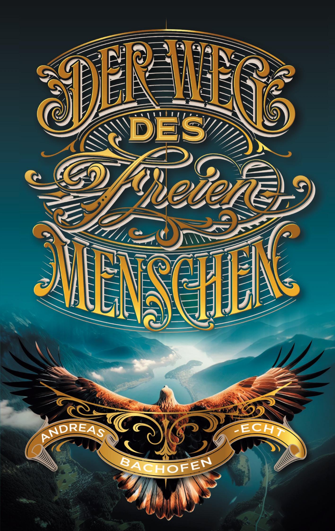 Cover: 9783759718884 | Der Weg des freien Menschen | Andreas Bachofen-Echt | Taschenbuch