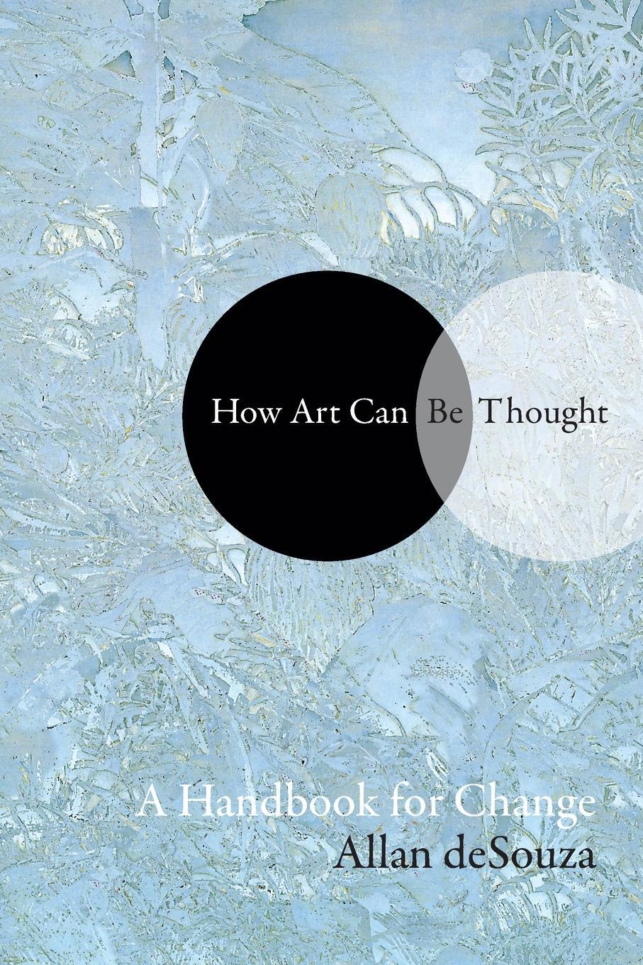 Cover: 9781478000471 | How Art Can Be Thought | A Handbook for Change | Al-An Desouza | Buch