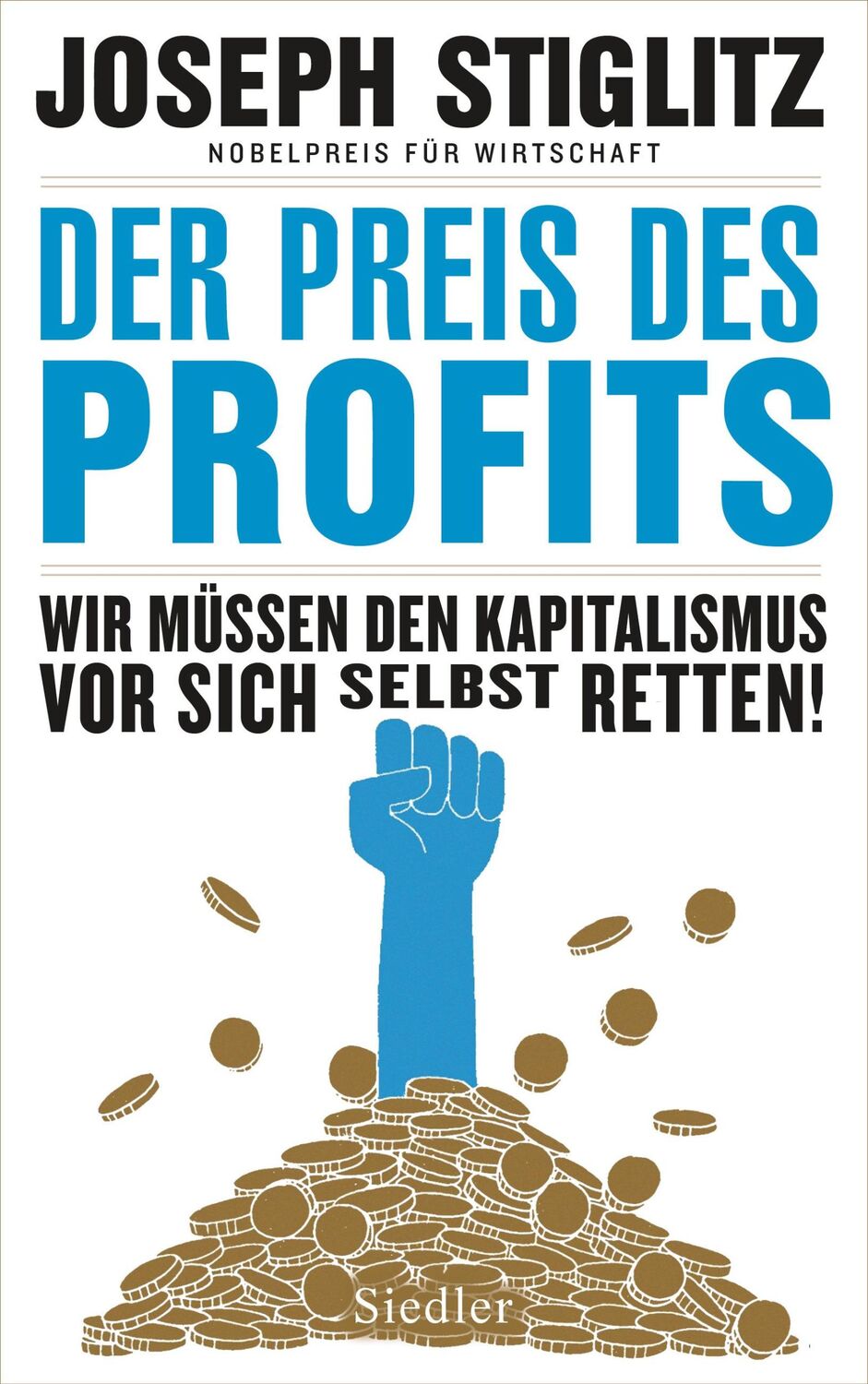 Cover: 9783827501363 | Der Preis des Profits | Joseph Stiglitz | Buch | 368 S. | Deutsch