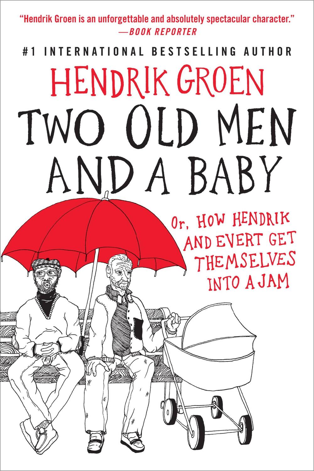 Cover: 9781538753521 | Two Old Men and a Baby: Or, How Hendrik and Evert Get Themselves...