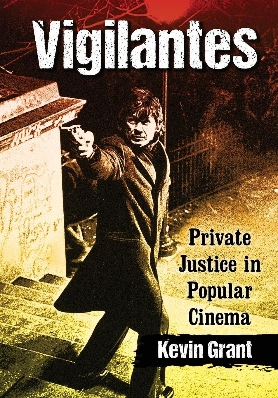 Cover: 9781476680057 | Vigilantes | Private Justice in Popular Cinema | Kevin Grant | Buch