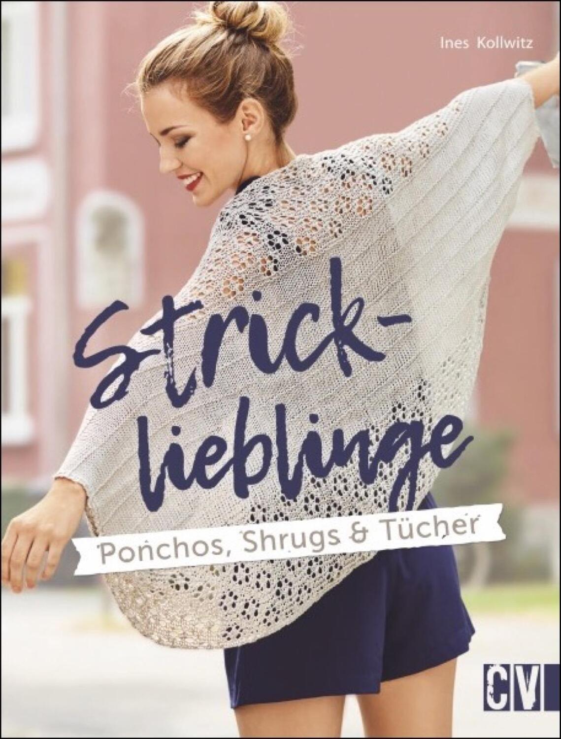 Cover: 9783841064752 | Stricklieblinge | Ponchos, Shrugs &amp; Tücher | Ines Kollwitz | Buch