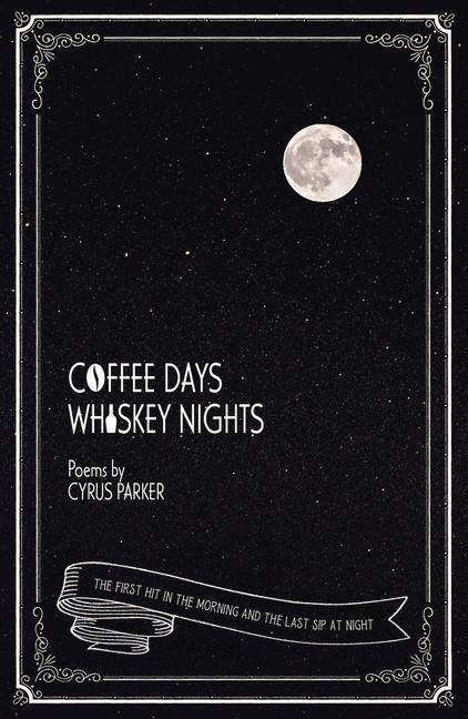 Cover: 9781800319684 | Coffee Days, Whiskey Nights | Cyrus Parker | Taschenbuch | Englisch
