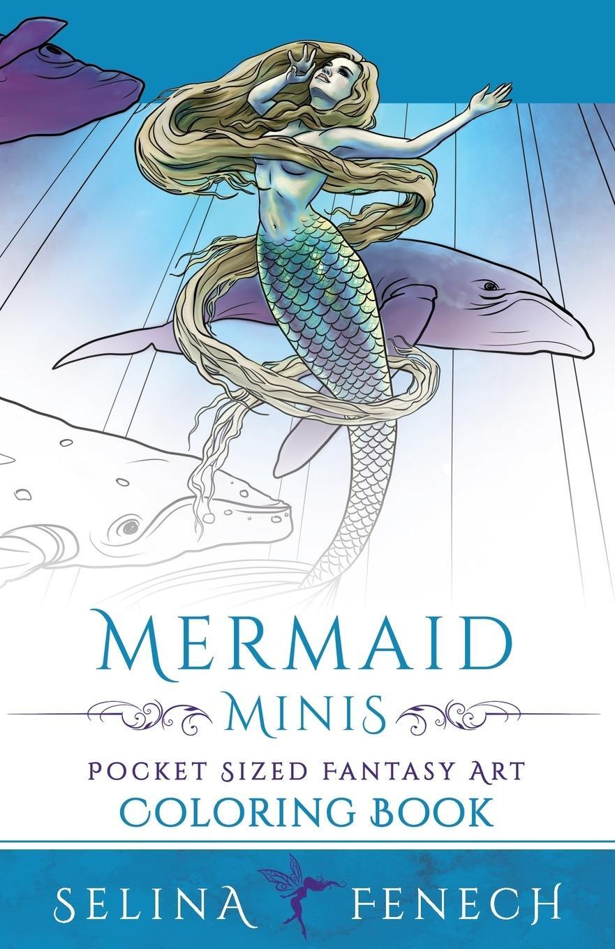 Cover: 9780994585271 | Mermaid Minis - Pocket Sized Fantasy Art Coloring Book | Selina Fenech