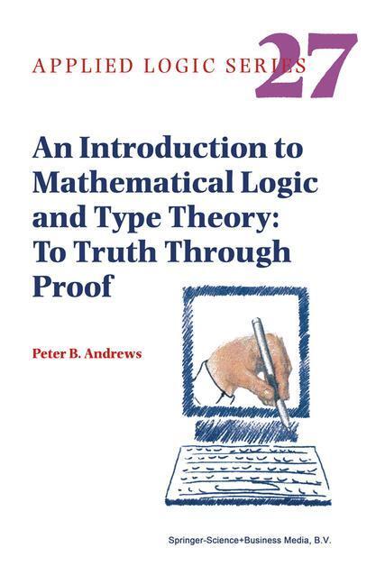 Cover: 9789048160792 | An Introduction to Mathematical Logic and Type Theory | Andrews | Buch