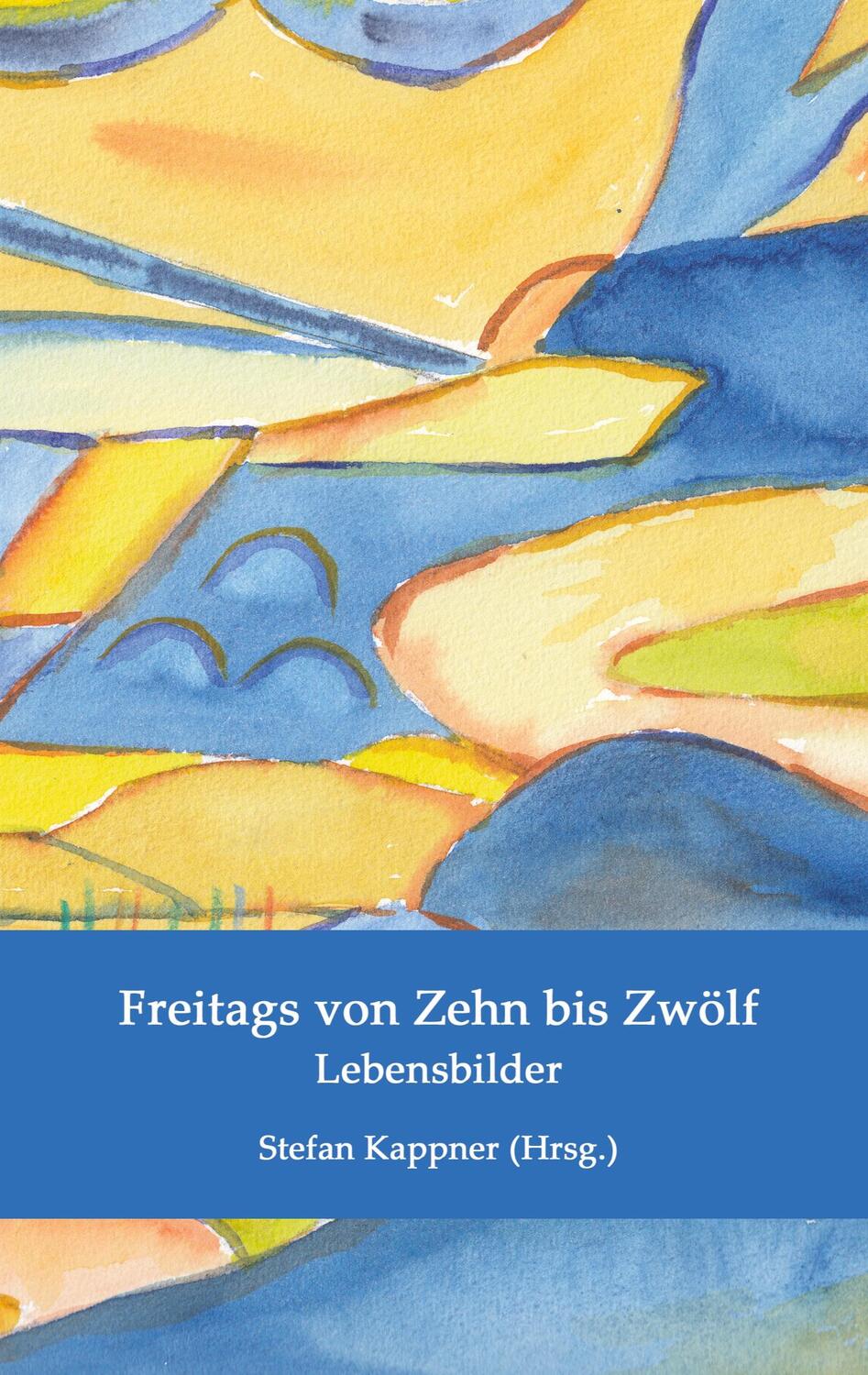 Cover: 9783754301746 | Freitags von Zehn bis Zwölf | Lebensbilder | Brigitte Amend (u. a.)