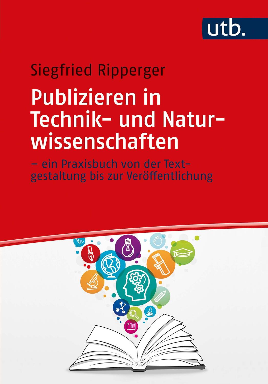 Cover: 9783825258825 | Publizieren in Technik- und Naturwissenschaften - ein Praxisbuch...