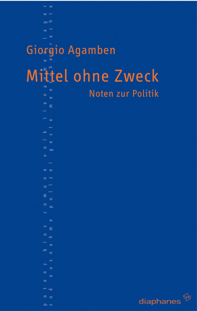 Cover: 9783935300100 | Mittel ohne Zweck | Noten zur Politik | Giorgio Agamben | Taschenbuch