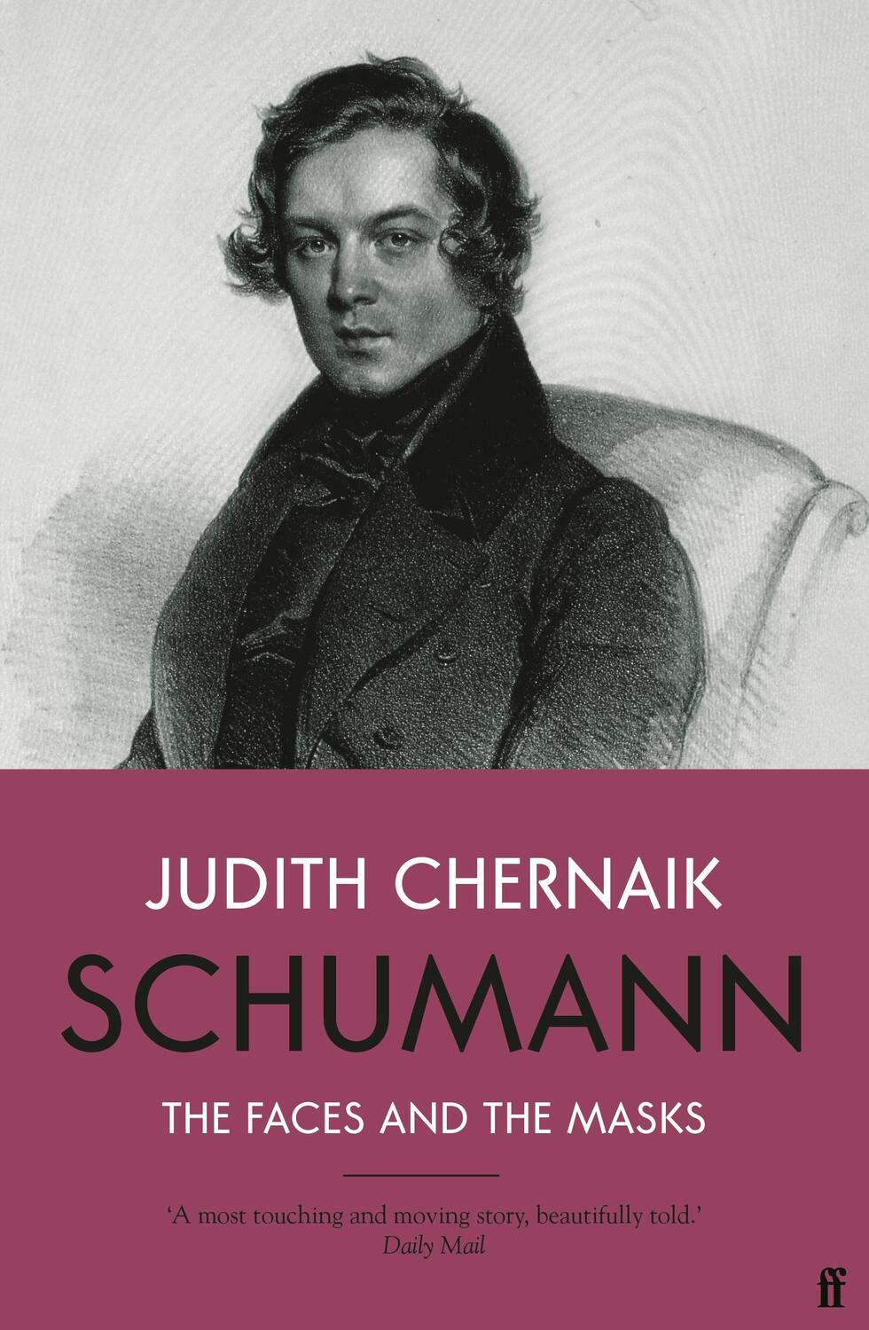 Cover: 9780571331277 | Schumann | The Faces and the Masks | Judith Chernaik | Taschenbuch