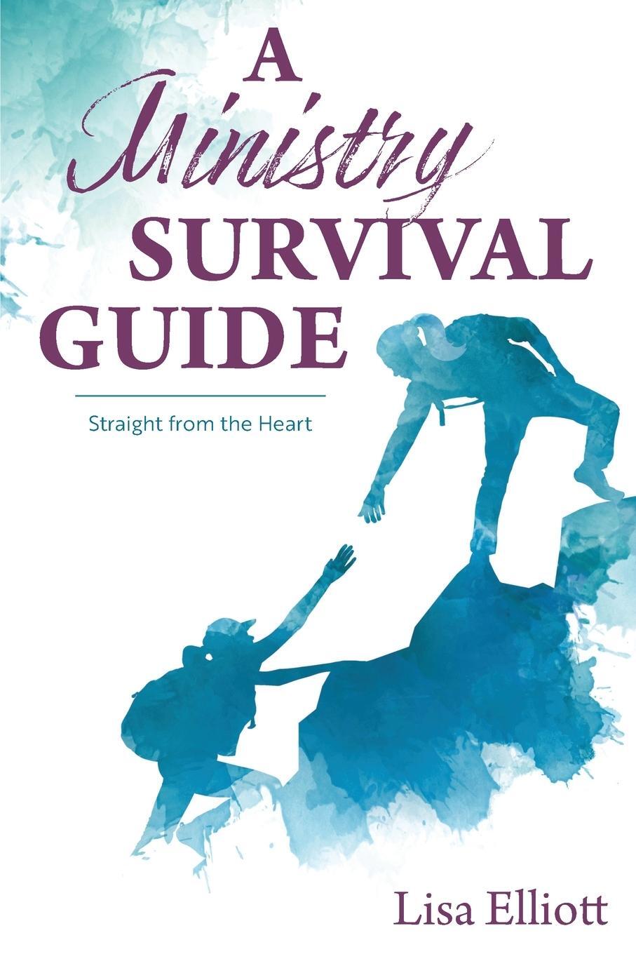 Cover: 9781486621767 | A Ministry Survival Guide | Straight from the Heart | Lisa Elliott