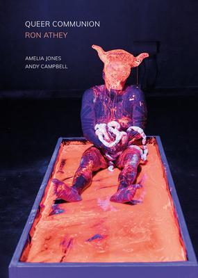 Cover: 9781789380941 | Queer Communion - Ron Athey | Ron Athey | Amelia Jones (u. a.) | Buch