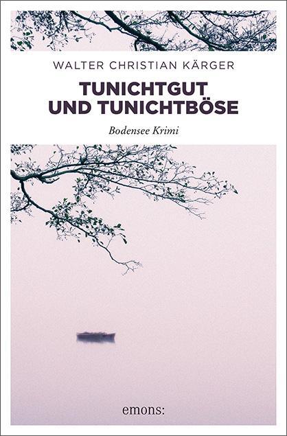 Cover: 9783954515271 | Tunichtgut und Tunichtböse | Walter Christian Kärger | Taschenbuch