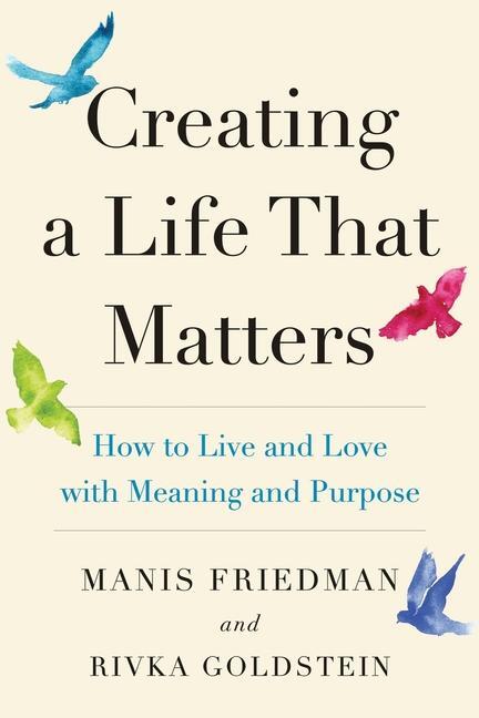 Cover: 9780986277054 | Creating a Life That Matters | Rivka Goldstein (u. a.) | Taschenbuch