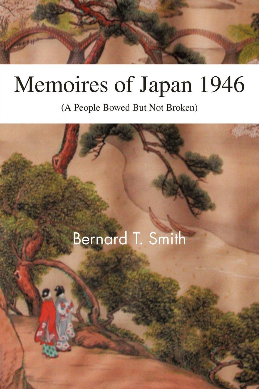 Cover: 9781466963092 | Memoires of Japan 1946 | (A People Bowed But Not Broken) | Smith