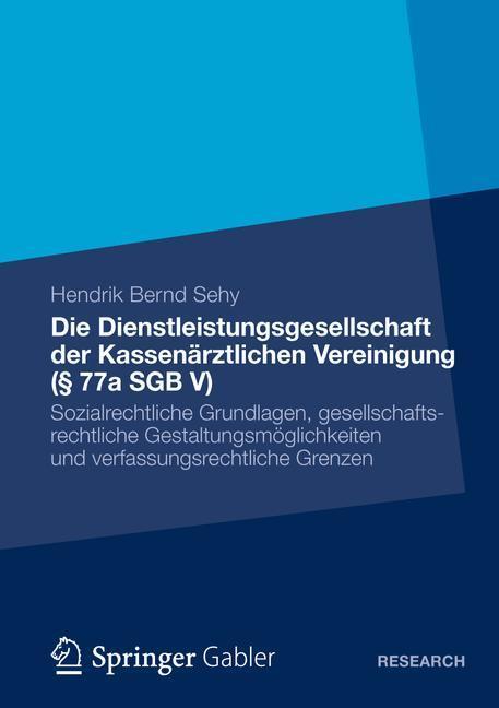Cover: 9783834945129 | Die Dienstleistungsgesellschaft der Kassenärztlichen Vereinigung...
